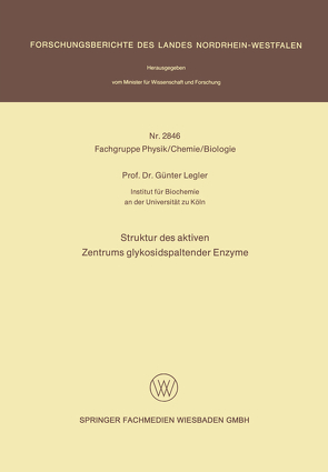 Struktur des aktiven Zentrums glykosidspaltender Enzyme von Legler,  Günter