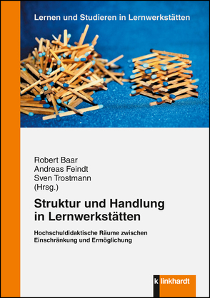 Struktur und Handlung in Lernwerkstätten von Baar,  Robert, Feindt,  Andreas, Trostmann,  Sven