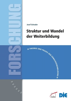 Struktur und Wandel der Weiterbildung von Schrader,  Josef