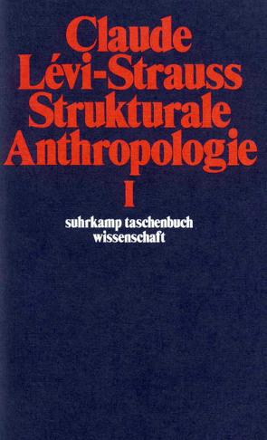 Strukturale Anthropologie I von Lévi-Strauss,  Claude, Naumann,  Hans