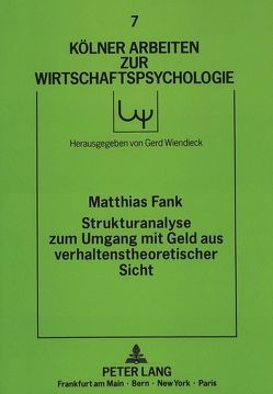 Strukturanalyse zum Umgang mit Geld aus verhaltenstheoretischer Sicht von Fank,  Matthias