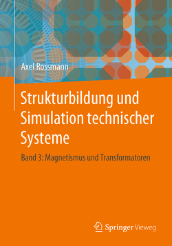 Strukturbildung und Simulation technischer Systeme von Rossmann,  Axel