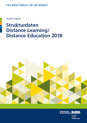 Strukturdaten Distance Learning / Distance Education 2018 von Fogolin,  Angela