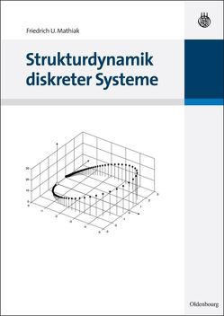 Strukturdynamik diskreter Systeme von Mathiak,  Friedrich U.