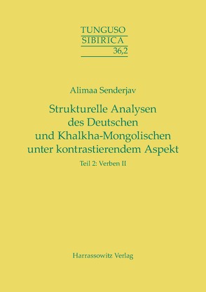 Strukturelle Analysen des Deutschen und Khalkha-Mongolischen unter kontrastierendem Aspekt von Senderjav,  Alimaa