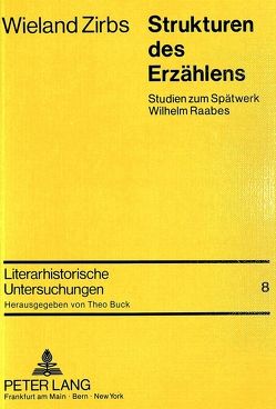 Strukturen des Erzählens von Zirbs,  Wieland