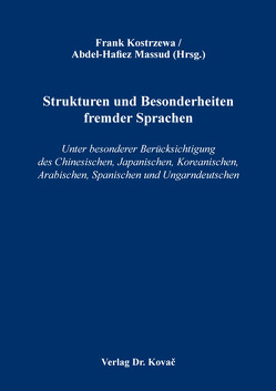 Strukturen und Besonderheiten fremder Sprachen von Kostrzewa,  Frank, Massud,  Abdel-Hafiez