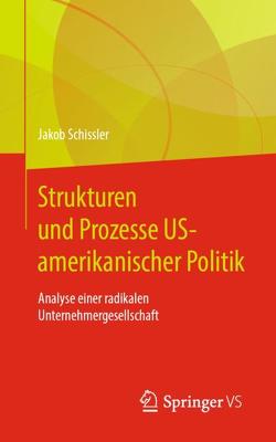 Strukturen und Prozesse US-amerikanischer Politik von Schissler,  Jakob