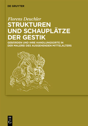 Strukturen und Schauplätze der Gestik von Deuchler,  Florens