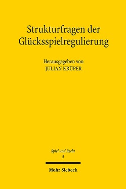 Strukturfragen der Glücksspielregulierung von Krüper,  Julian