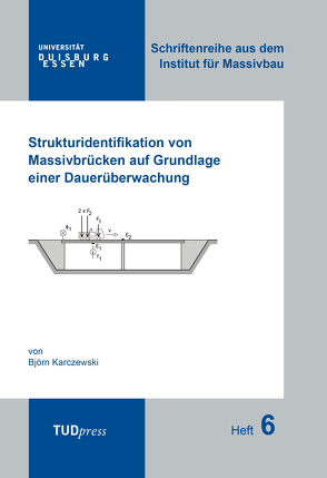 Strukturidentifikation von Massivbrücken auf Grundlage einer Dauerüberwachung von Björn,  Karczewski