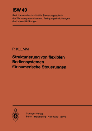 Strukturierung von flexiblen Bediensystemen für numerische Steuerungen von Klemm,  P