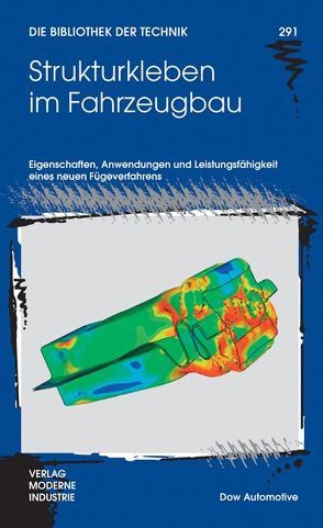 Strukturkleben im Fahrzeugbau von Lutz,  Andreas, Symietz,  Detlef