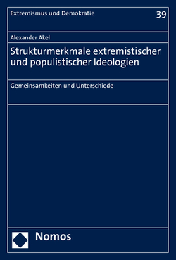 Strukturmerkmale extremistischer und populistischer Ideologien von Akel,  Alexander