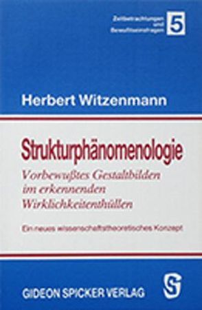 Strukturphänomenologie von Witzenmann,  Herbert