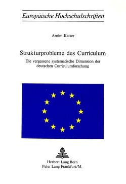 Strukturprobleme des Curriculum von Kaiser,  Arnim