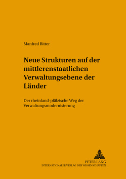 Strukturveränderungen auf der mittleren staatlichen Verwaltungsebene der Länder von Bitter,  Manfred