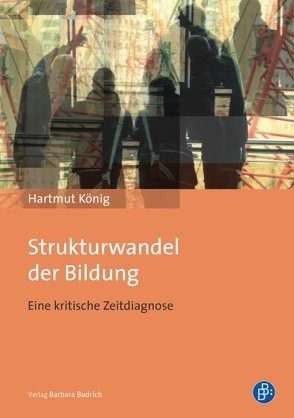 Strukturwandel der Bildung von König,  Hartmut