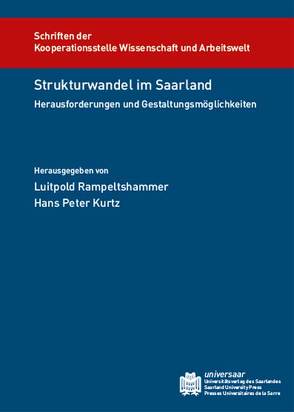 Strukturwandel im Saarland von Kurtz,  Hans Peter, Rampeltshammer,  Luitpold