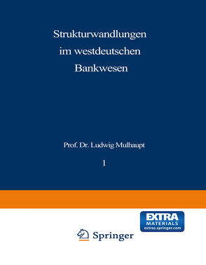 Strukturwandlungen im westdeutschen Bankwesen von Mülhaupt,  Ludwig