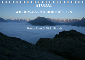 STUBAI – Wilde Wasser & Hohe Höhen (Tischkalender 2021 DIN A5 quer) von Haas und Nicki Sinanis,  Bettina