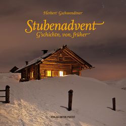 Stubenadvent von Geschwendtner,  Herbert