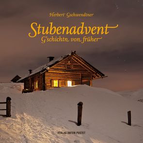 Stubenadvent von Geschwendtner,  Herbert