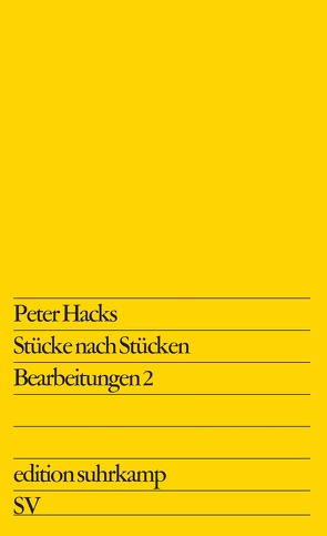 Stücke nach Stücken von Hacks,  Peter