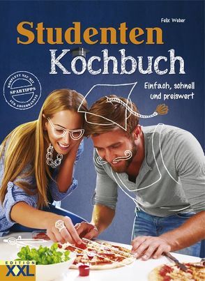 Studenten Kochbuch von Weber,  Felix