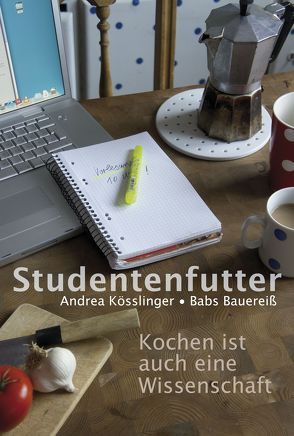 Studentenfutter von Bauereiß,  Babs, Kösslinger,  Andrea