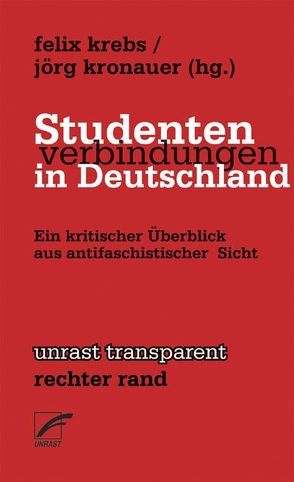 Studentenverbindungen in Deutschland von Krebs,  Felix, Kronauer,  Jörg