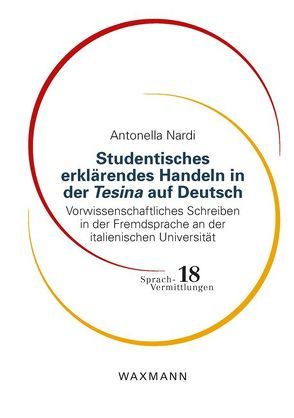 Studentisches erklärendes Handeln in der Tesina auf Deutsch von Nardi,  Antonella