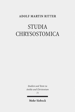 STUDIA CHRYSOSTOMICA von Ritter,  Adolf Martin