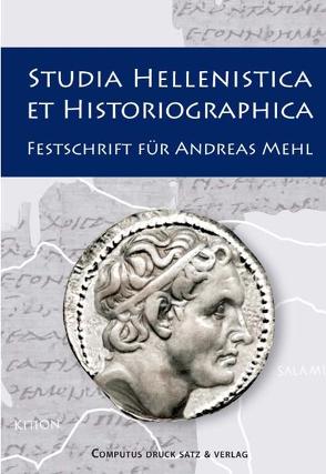 Studia hellenistica et historiographica von Brüggemann,  Thomas, Meißner,  Burkhard, Mileta,  Christian, Pabst,  Angela, Schmitt,  Oliver