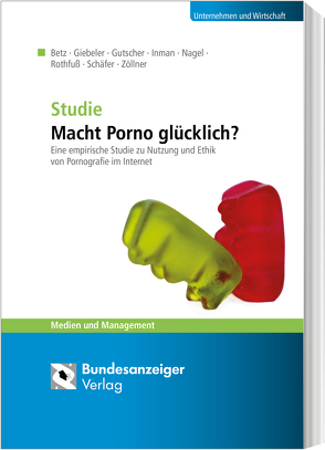 Macht Porno glücklich? von Betz,  Anna, Giebeler,  Merle, Gutscher,  Mareen, Imman,  Xaveria, Nagel,  Matthias, Rothfuß,  Damaris, Schäfer,  Jan Henrik, Zöllner,  Oliver