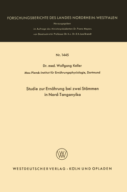 Studie zur Ernährung bei zwei Stämmen in Nord-Tanganyika von Keller,  Wolfgang