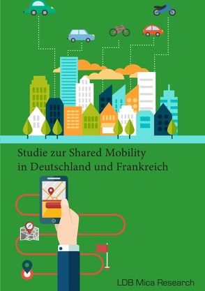 Studie zur Shared Mobility in Deutschland und Frankreich von Hardkop,  Gerrit, Paschvoß,  Caroline