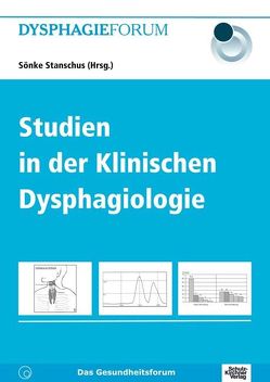 Studien in der Klinischen Dysphagiologie von Stanschus,  Sönke