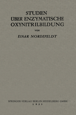 Studien über Enzymatische Oxynitrilbildung von Nordefeldt,  Einar