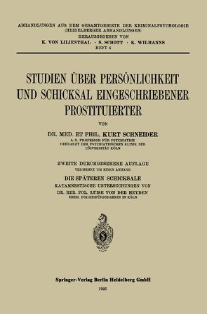 Studien über Persönlichkeit und Schicksal Eingeschriebener Prostituierter von Schneider,  Kurt