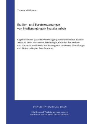 Studien- und Berufserwartungen von Studienanfängern Sozialer Arbeit von Mühlmann,  Thomas