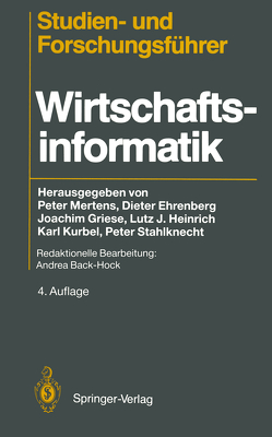 Studien— und Forschungsführer von Back-Hock,  A., Ehrenberg,  Dieter, Griese,  Joachim, Heinrich,  Lutz J., Kurbel,  Karl, Mertens,  Peter, Stahlknecht,  Peter