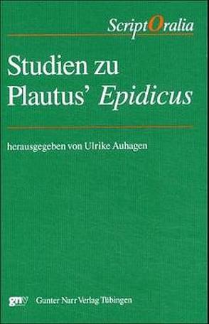 Studien zu Plautus´ ‚Epidicus‘ von Auhagen,  Ulrike