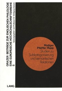 Studien zu Subkategorisierung und semantischen Relationen