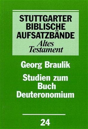 Studien zum Buch Deuteronomium von Braulik,  Georg, Dautzenberg,  Gerhard, Lohfink,  Norbert