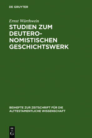 Studien zum Deuteronomistischen Geschichtswerk von Würthwein,  Ernst