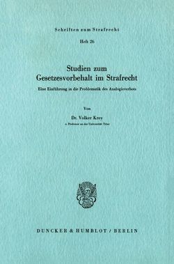 Studien zum Gesetzesvorbehalt im Strafrecht. von Krey,  Volker