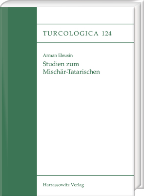 Studien zum Mischär-Tatarischen von Eleusin,  Arman