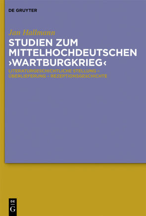 Studien zum mittelhochdeutschen ‚Wartburgkrieg‘ von Hallmann,  Jan