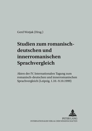 Studien zum romanisch-deutschen und innerromanischen Sprachvergleich von Wotjak,  Gerd